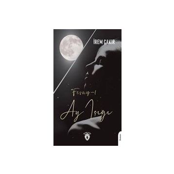Feray-ı Ay Işığı-Seda İrem Çakırca