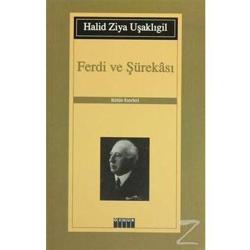 Ferdi ve Şürekası Açıklamalı Orijinal Metin - halit ziya usakligil