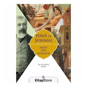 Ferdi ve Şürekası Açıklamalı Orijinal Metin - halit ziya usakligil