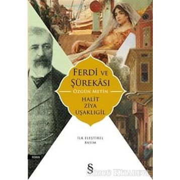 Ferdi ve Şürekası Günümüz Türkçesiyle - Halit Ziya Uşakligil