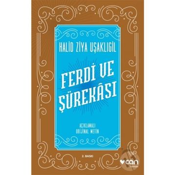 Ferdi ve Şürekası Günümüz Türkçesiyle - Halit Ziya Uşakligil
