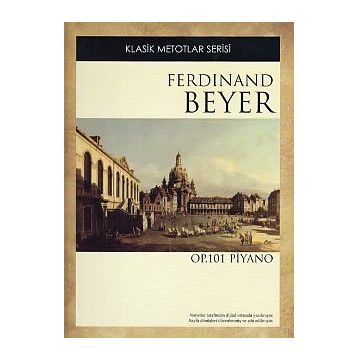 Ferdinand Beyer OP. 101 - Ferdinand Beyer