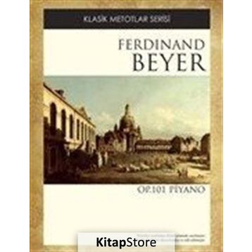 Ferdinand Beyer Op. 101 - Piyano Metodu - kollektif