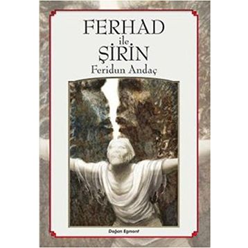 FERHAD İLE ŞİRİN OYUNLAR 2 - NÂZIM HIKMET RAN