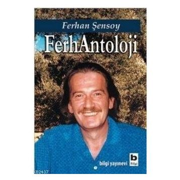 FerhAntoloji - Ferhan Şensoy