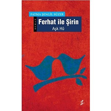 FERHAT İLE ŞİRİN - İSMAİL BÜYÜKTAŞ