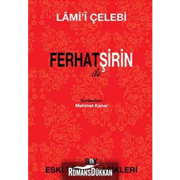 Ferhat ile Şirin - Lami'i Çelebi