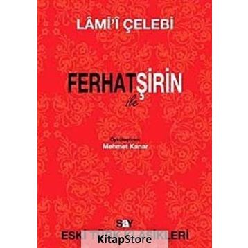 Ferhat ile Şirin - Lami'i Çelebi