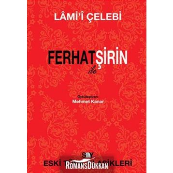 Ferhat ile Şirin - Lami'i Çelebi
