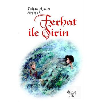 Ferhat İle Şirin - Yalçın Aydın Ayçiçek