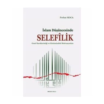 Ferhat Koca - İslam Düşüncesinde Selefilik