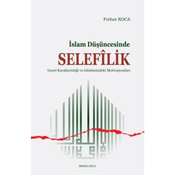 Ferhat Koca - İslam Düşüncesinde Selefilik