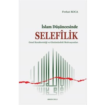 Ferhat Koca - İslam Düşüncesinde Selefilik