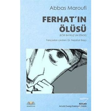 Ferhat’ın Ölüsü - Abbas Maroufi