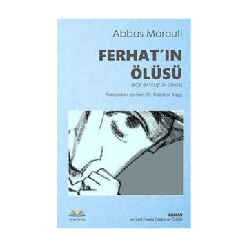 Ferhat’ın Ölüsü - Abbas Maroufi