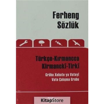 Ferheng Sözlük Türkçe Kırmancca - Kirmancki-Tirki - kollektif