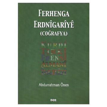 FERHENGA ERDNIGARIYE: COĞRAFYA - ABDURRAHMAN ÖNEN