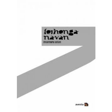 FERHENGA NAVAN - MUSTAFA UZUN
