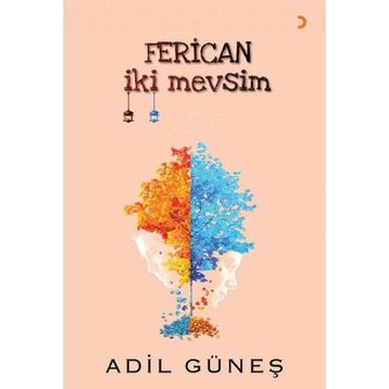 Ferican İki Mevsim - Adil Güneş