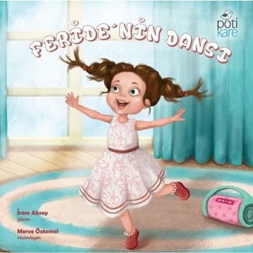 Feride'nin Dansı - İrem Aksoy