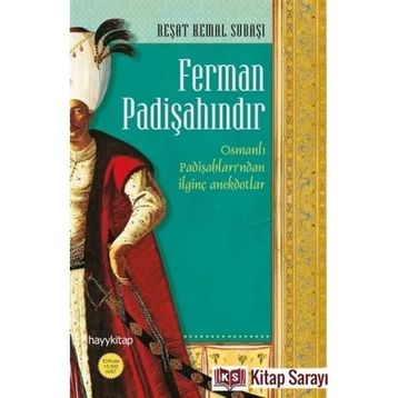 FERMAN PADİŞAHINDIR - R. KEMAL SUBAŞI