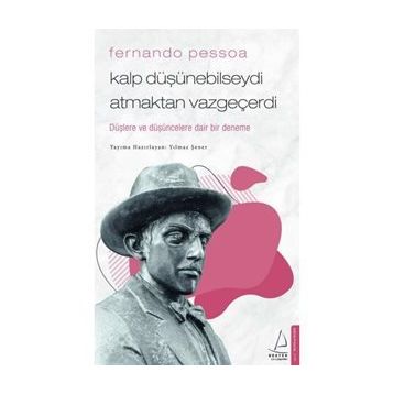 Fernando Pessoa - Kalp Düşünebilseydi