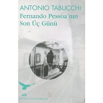 Fernando Pessoa´nın Son Üç Günü - Antonio Tabucchi