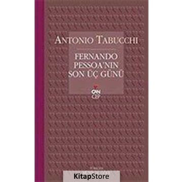 Fernando Pessoa´nın Son Üç Günü - Antonio Tabucchi