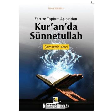 Fert ve Toplum Açısından Kur’an’da Sünnetullah - Şemsettin Karcı