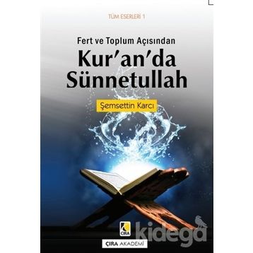 Fert ve Toplum Açısından Kur’an’da Sünnetullah - Şemsettin Karcı