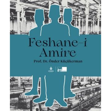 Feshane-i Amire Ciltli - Önder Küçükerman
