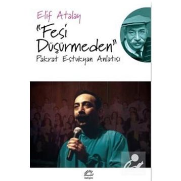 Fesi Düşürmeden - Elif Atalay
