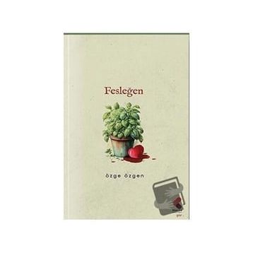 Fesleğen - Özge Kurt