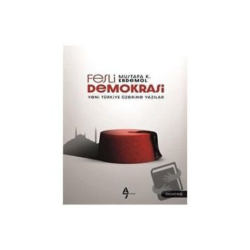 Fesli Demokrasi - Mustafa K. Erdemol