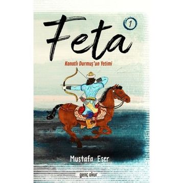 Feta 1 Kanatlı Durmuş'un Yetimi Mustafa Eser
