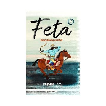 Feta 1 Kanatlı Durmuş'un Yetimi Mustafa Eser