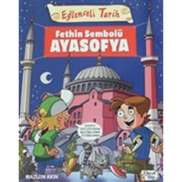 Fethin Sembolü Ayasofya - Mazlum Akın