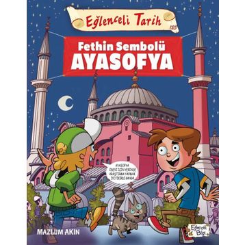 Fethin Sembolü Ayasofya - Mazlum Akın