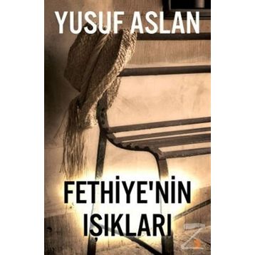 Fethiye'nin Işıkları - Yusuf Aslan