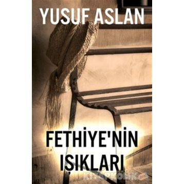 Fethiye'nin Işıkları - Yusuf Aslan