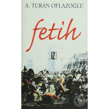 FETIH - A. TURAN OFLAZOĞLU