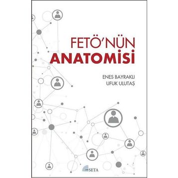 FETÖ'nün Anatomisi - Enes Bayraklı