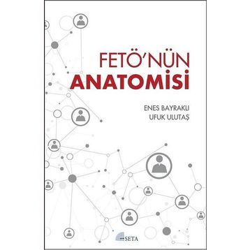 FETÖ'nün Anatomisi - Enes Bayraklı