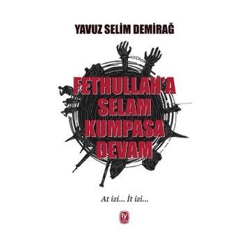 Fetullaha Selam Kumpasa Devam Tekin Yayınevi