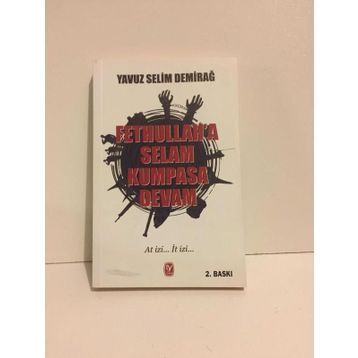 Fetullah'a Selam Kumpasa Devam - Yavuz Selim Demirağ
