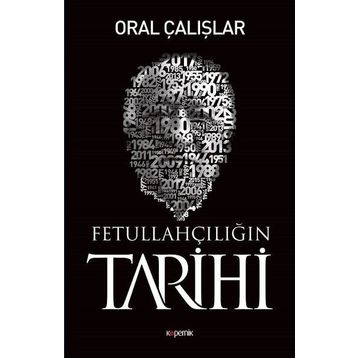 Fetullahçılığın Tarihi - Oral Çalışlar