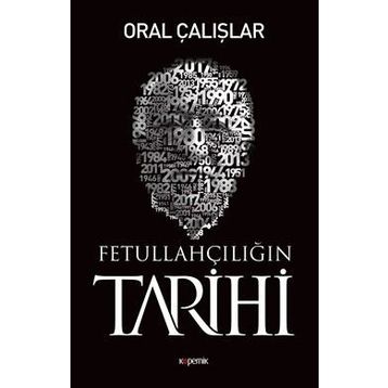 Fetullahçılığın Tarihi - Oral Çalışlar