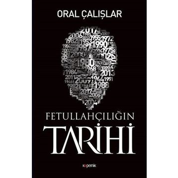 Fetullahçılığın Tarihi - Oral Çalışlar