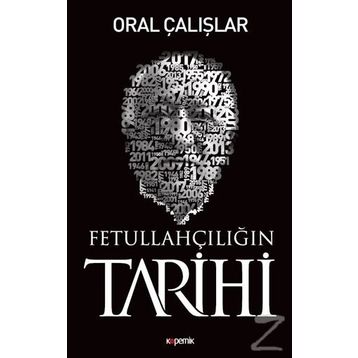Fetullahçılığın Tarihi - Oral Çalışlar