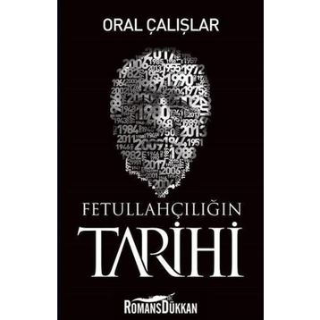 Fetullahçılığın Tarihi - Oral Çalışlar